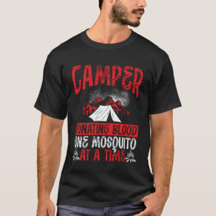 Camper Donating Blood One Mosquito At A Time Campi T-Shirt