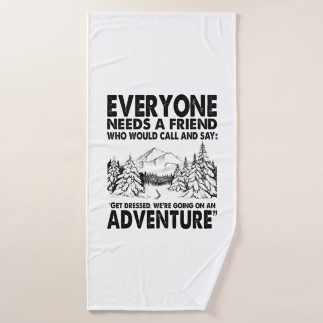 Camper Gift | Everyone Needs A Friend Birthday Bath Towel (Bath Towel)