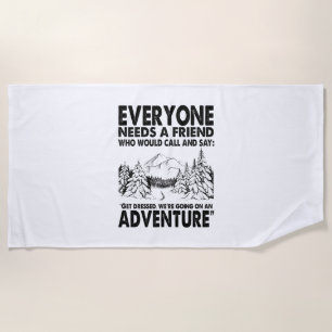 Camper Gift   Everyone Needs A Friend Birthday Beach Towel