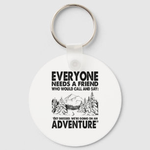 Camper Gift Everyone Needs A Friend Birthday Key Ring