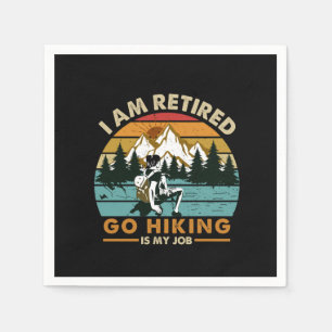 Camper Gift Go Hiking Is My Job Birthday Napkin