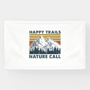 Camper Gift   Happy Trails Nature Call Birthday Banner