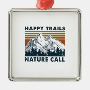 Camper Gift Happy Trails Nature Call Birthday Metal Tree Decoration
