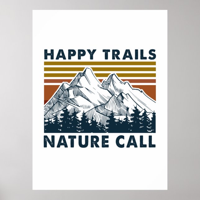 Camper Gift | Happy Trails Nature Call Birthday Poster (Front)