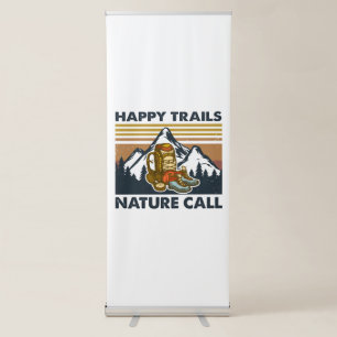 Camper Gift Happy Trails Nature Call Birthday Retractable Banner