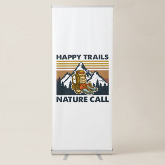 Camper Gift | Happy Trails Nature Call Birthday Retractable Banner