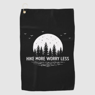 Camper Gift Hike More Worry Less Birthday Golf Towel