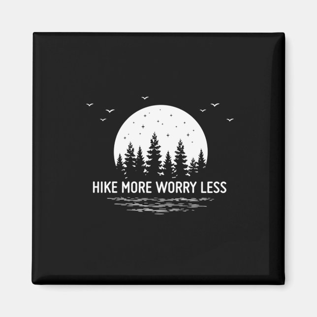 Camper Gift | Hike More Worry Less Birthday Magnet (Front)