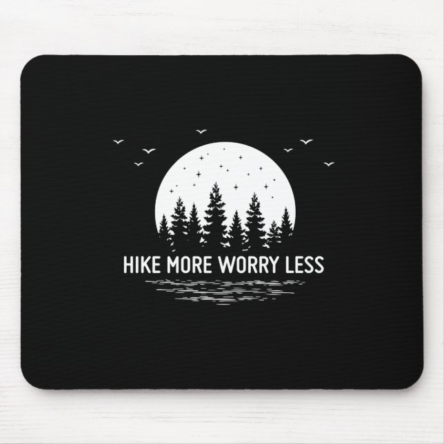 Camper Gift | Hike More Worry Less Birthday Mouse Mat (Front)