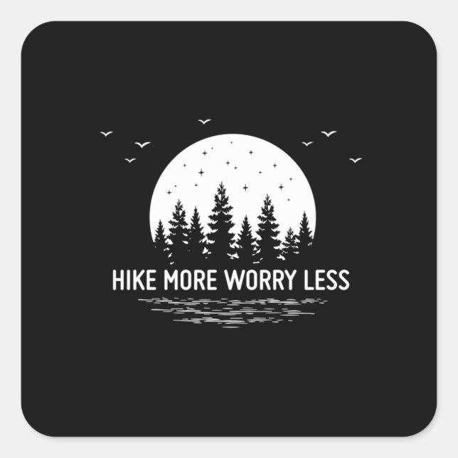 Camper Gift | Hike More Worry Less Birthday Square Sticker (Front)