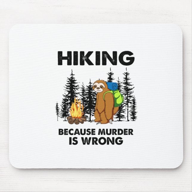 Camper Gift | Hiking Because Murder Is Wrong Xmas Mouse Mat (Front)