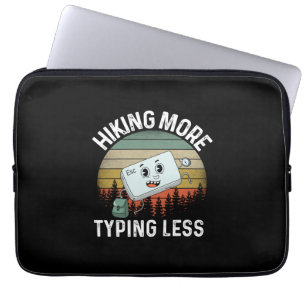 Camper Gift Hiking More Typing Less Birthday Laptop Sleeve