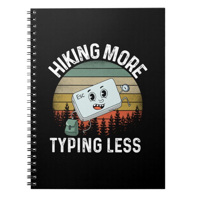 Camper Gift | Hiking More Typing Less Birthday Notebook (Front)