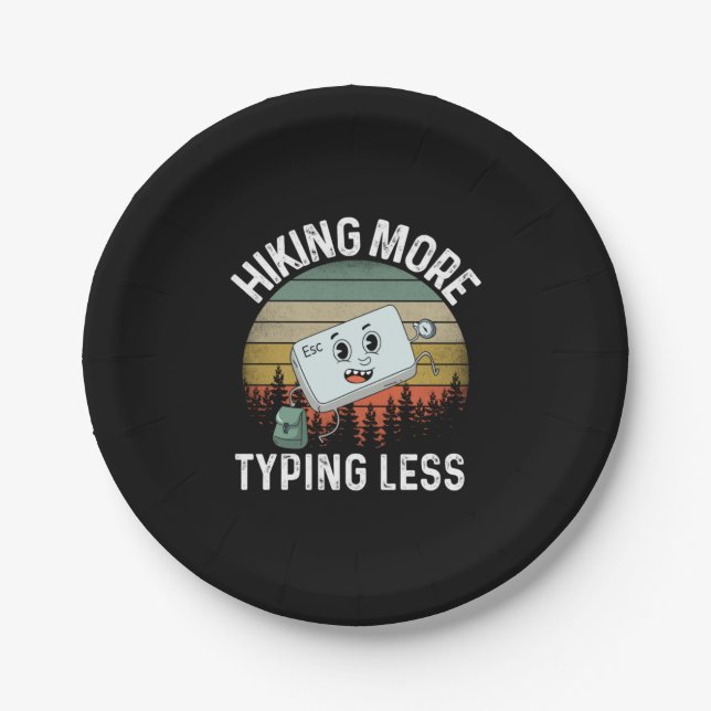 Camper Gift | Hiking More Typing Less Birthday Paper Plate (Front)