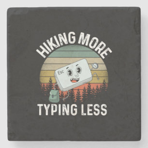 Camper Gift Hiking More Typing Less Birthday Stone Coaster
