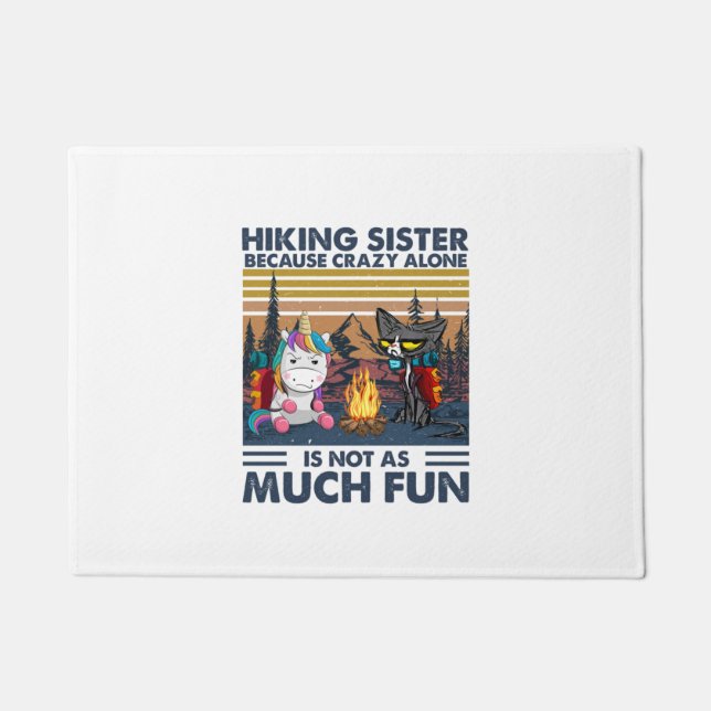 Camper Gift | Hiking Sister Because Crazy Alone Doormat (Front)