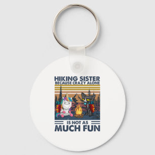 Camper Gift Hiking Sister Because Crazy Alone Key Ring