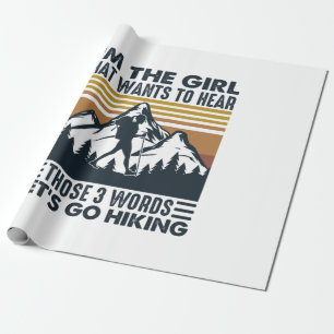 Camper Gift I Am The Girl Let Go Hiking Birthday Wrapping Paper