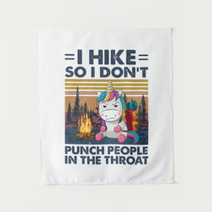 Camper Gift I Hike So I Do Not Birthday Tapestry