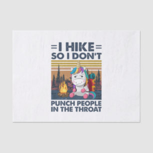 Camper Gift I Hike So I Do Not Birthday Tissue Paper