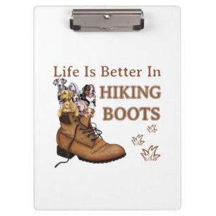 Camper Gift   Life Is Better In Hiking Boots Dog Clipboard