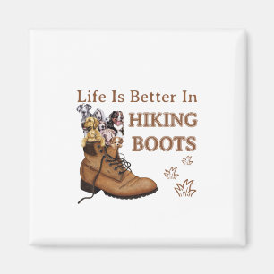 Camper Gift Life Is Better In Hiking Boots Dog Magnet