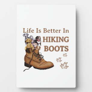 Camper Gift Life Is Better In Hiking Boots Dog Plaque