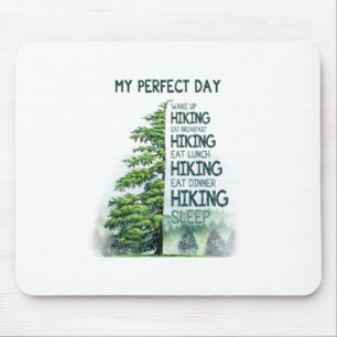Camper Gift My Perfect Day Hiking Birthday Mouse Mat