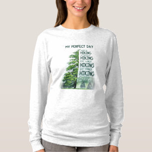 Camper Gift   My Perfect Day Hiking Birthday T-Shirt