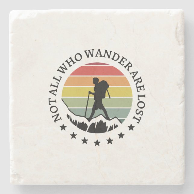 Camper Gift | Not All Who Wander Are Lost Birthday Stone Coaster (Front)