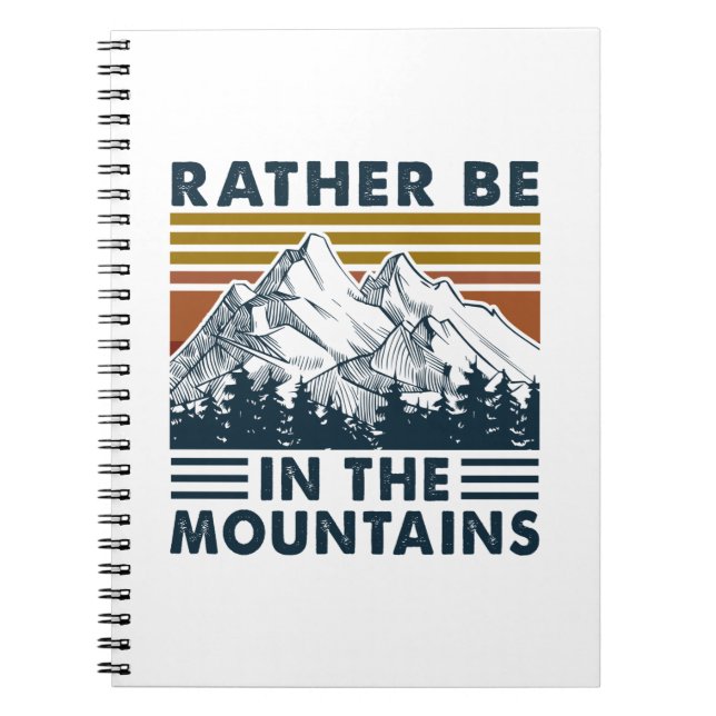 Camper Gift | Rather Be In The Mountains Birthday Notebook (Front)