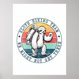 Camper Gift   Sloth Hiking Team Birthday Poster