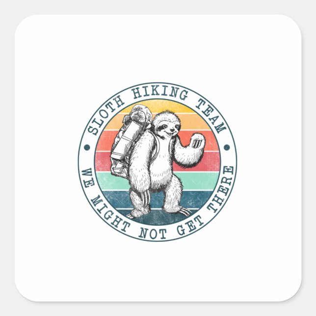Camper Gift | Sloth Hiking Team Birthday Square Sticker (Front)