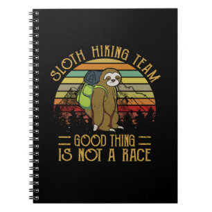 Camper Gift Sloth Hiking Team Good Thing Xmas Notebook