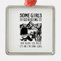 Camper Gift | Some Girls Go Hiking Birthday
