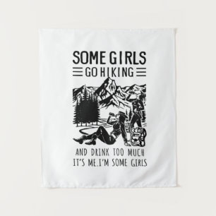 Camper Gift Some Girls Go Hiking Birthday Tapestry