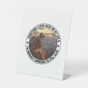 Camper Gift   Sometimes I Look Back On My Life Pedestal Sign