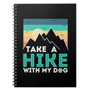 Camper Gift   Take A Hike With My Dog Birthday Notebook