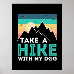 Camper Gift   Take A Hike With My Dog Birthday Poster