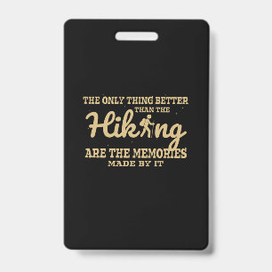 Camper Gift  The Only Thing Better Than The Hiking ID Badge
