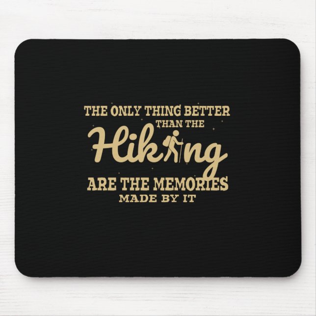 Camper Gift |The Only Thing Better Than The Hiking Mouse Mat (Front)