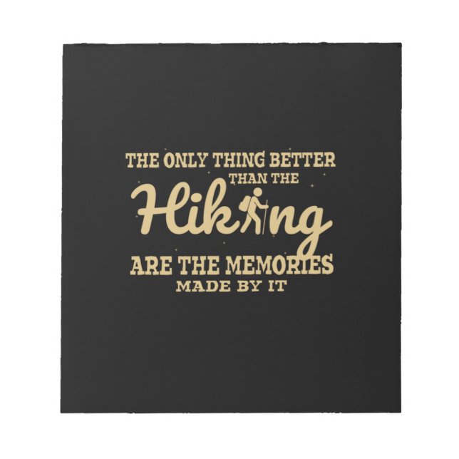 Camper Gift |The Only Thing Better Than The Hiking Notepad (Front)