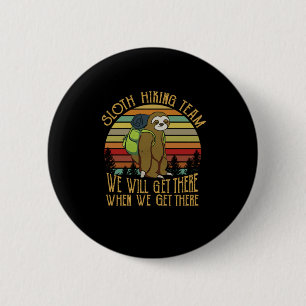 Camper Gift Vintage Sloth Hiking Team Birthday 6 Cm Round Badge