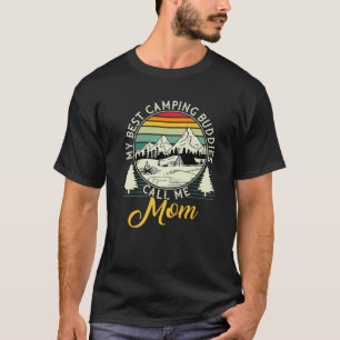 Camper Outdoor Tent My Best Camping Buddies Call M T-Shirt