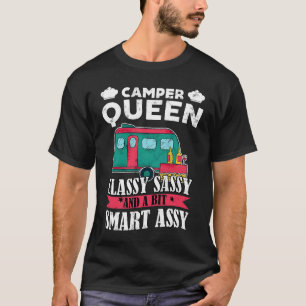 Camper Queen Classy Sassy And Smart Assy RV Campin T-Shirt