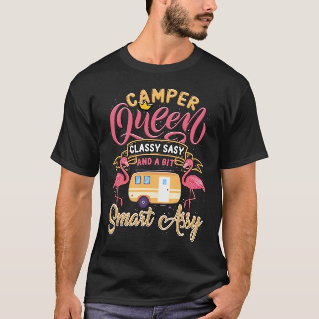Camper Queen Classy Sassy Smart Assy Funny Camping T-Shirt (Front)