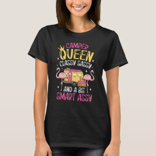 Camper Queen Classy Sassy Smart Funny Women Girls  T-Shirt