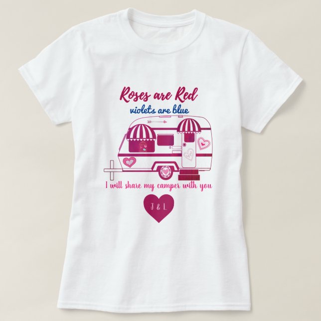Camper Trailer Roses are Red Valentine T-Shirt (Design Front)