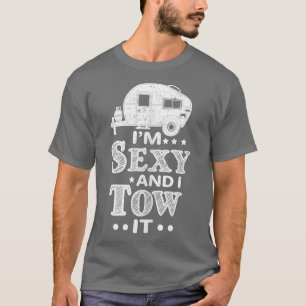 Camper Travel Trailer I'm Sey And I Tow It Camping T-Shirt