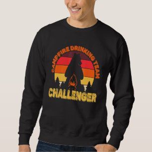 Campers Campfire Drinking Team Challenger Camping Sweatshirt